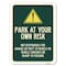 Signmission Park at Your Own Risk Not Responsible for Damage or Theft to Vehicles or Vehicle Cont, A-1824-23494 A-1824-23494 - alternate 1